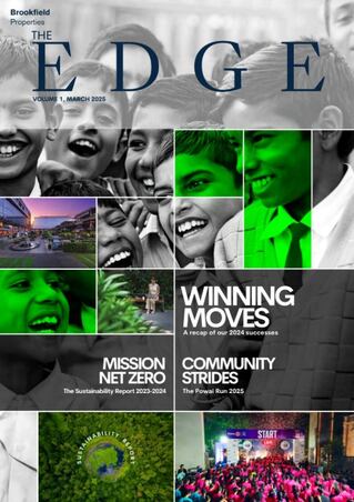 Cover of Brookfield Properties' 'The Edge' magazine, March 2025 edition, featuring a collage of images including smiling children, green sustainability visuals, and event highlights, with headlines on Winning Moves, Mission Net Zero, and Community Strides.
